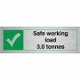 Safe Working Load 3.0 Tonnes Sign