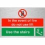 In the event of fire do not use lift use the stairs fire safety sign