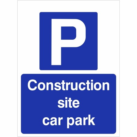 Construction site car park sign with parking symbol and text